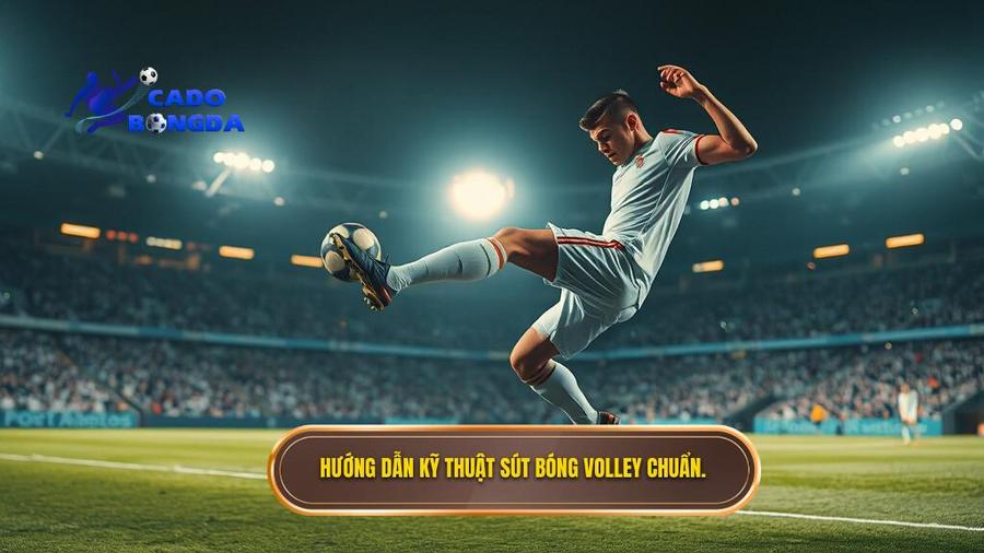 Kỹ thuật sút bóng volley: Cẩm nang toàn diện để làm chủ những siêu phẩm không tưởng 1 Hiểu rõ về kỹ thuật sút bóng volley là gì?