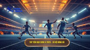 Top tiền đạo xuất sắc nhất Serie A 2025