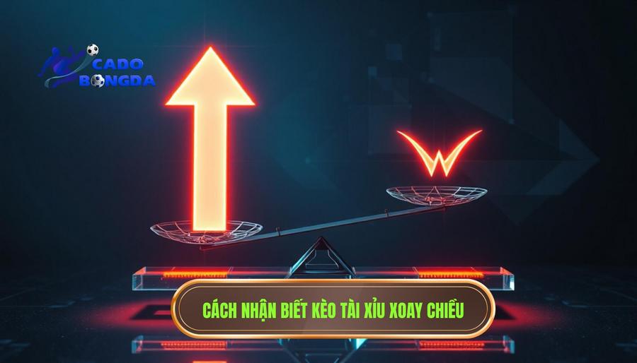 Kèo tài xỉu đang xoay chiều: Bí quyết bắt bài nhà cái hiệu quả 1 Thế nào là hiện tượng kèo tài xỉu đang xoay chiều?