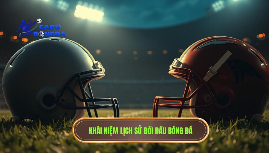 Lịch Sử Đối Đầu 2 Đội: Tầm Quan Trọng Và Cách Phân Tích Chuyên Sâu 1 1. Khái niệm lịch sử đối đầu bóng đá